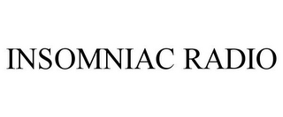 INSOMNIAC RADIO