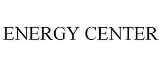 ENERGY CENTER