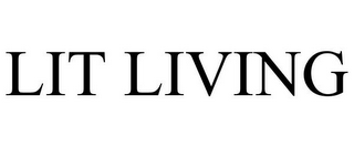 LIT LIVING