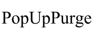 POPUPPURGE