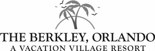 THE BERKLEY, ORLANDO A VACATION VILLAGE RESORT