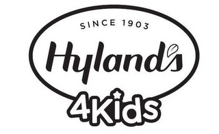 SINCE 1903 HYLAND'S 4KIDS