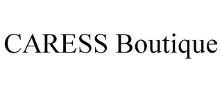 CARESS BOUTIQUE
