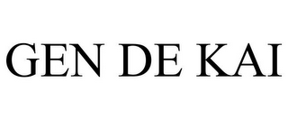 GEN DE KAI