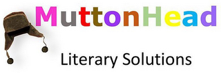 MUTTONHEAD LITERARY SOLUTIONS