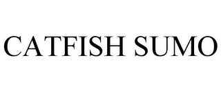 CATFISH SUMO