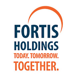 FORTIS HOLDINGS TODAY. TOMORROW. TOGETHER.