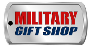 MILITARY GIFT SHOP