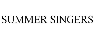 SUMMER SINGERS