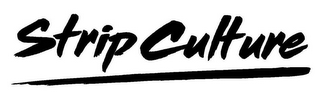 STRIP CULTURE