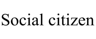 SOCIAL CITIZEN