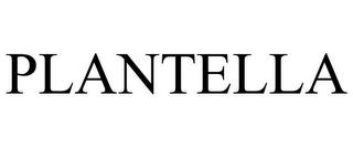 PLANTELLA