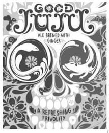 GOOD JUJU ALE BREWED WITH GINGER A REFRESHING FRIVOLITY