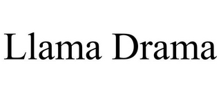 LLAMA DRAMA