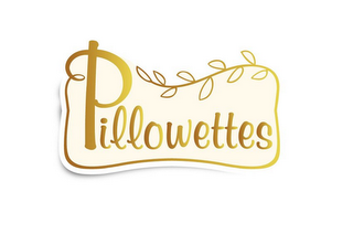 PILLOWETTES