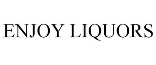 ENJOY LIQUORS