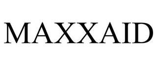 MAXXAID