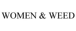 WOMEN & WEED
