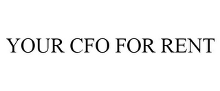 YOUR CFO FOR RENT