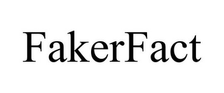 FAKERFACT
