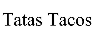 TATAS TACOS