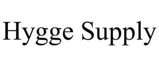 HYGGE SUPPLY