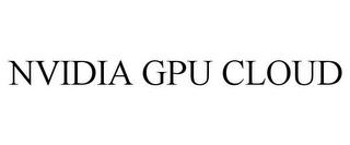 NVIDIA GPU CLOUD