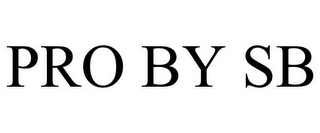 PRO BY SB