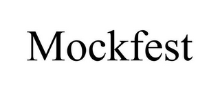 MOCKFEST