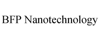 BFP NANOTECHNOLOGY