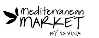 MEDITERRANEAN MARKET BY DIVINA