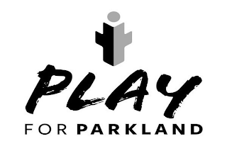 I PLAY FOR PARKLAND