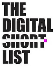 THE DIGITAL SHORT LIST