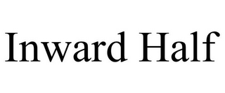 INWARD HALF
