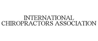 INTERNATIONAL CHIROPRACTORS ASSOCIATION