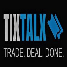 TIXTALX TRADE. DEAL. DONE.