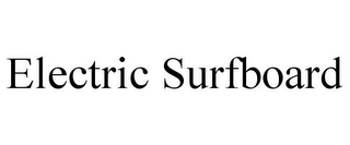 ELECTRIC SURFBOARD