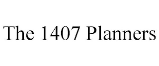 THE 1407 PLANNERS