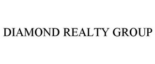 DIAMOND REALTY GROUP