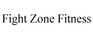 FIGHT ZONE FITNESS