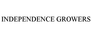 INDEPENDENCE GROWERS