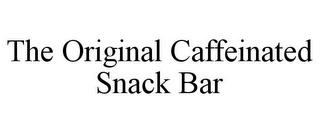 THE ORIGINAL CAFFEINATED SNACK BAR