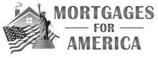 MORTGAGES FOR AMERICA