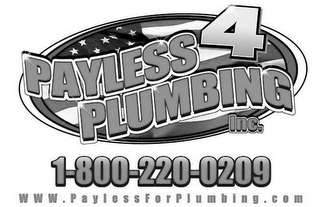 PAYLESS 4 PLUMBING 1-800-220-0209 WWW.PAYLESSFORPLUMBING.COM