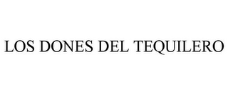 LOS DONES DEL TEQUILERO