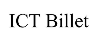 ICT BILLET