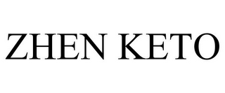 ZHEN KETO
