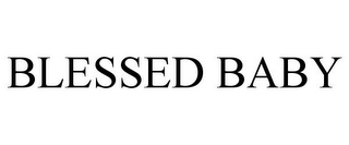 BLESSED BABY