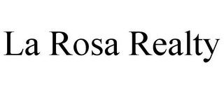 LA ROSA REALTY