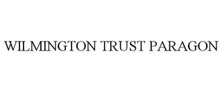 WILMINGTON TRUST PARAGON